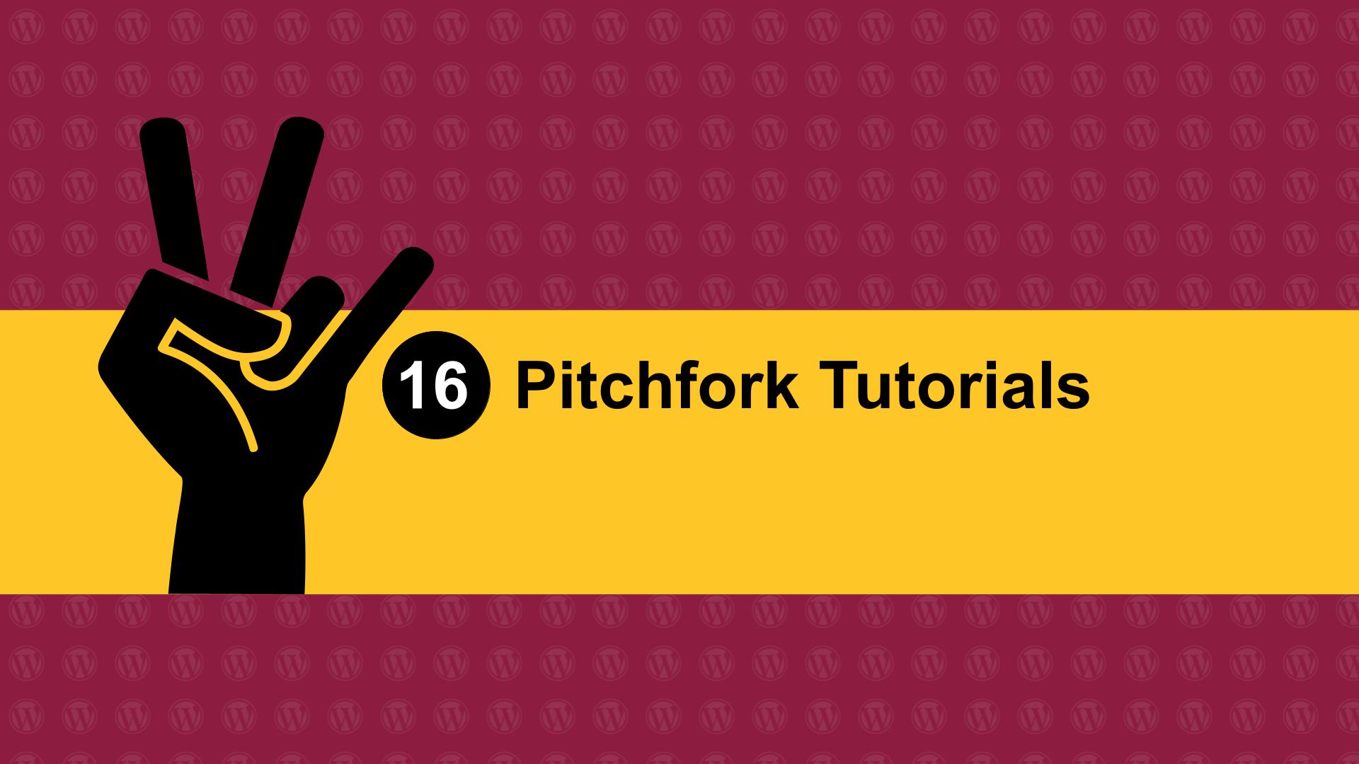 Featured image for Pitchfork Tutorial No. 16: Creating a new post.